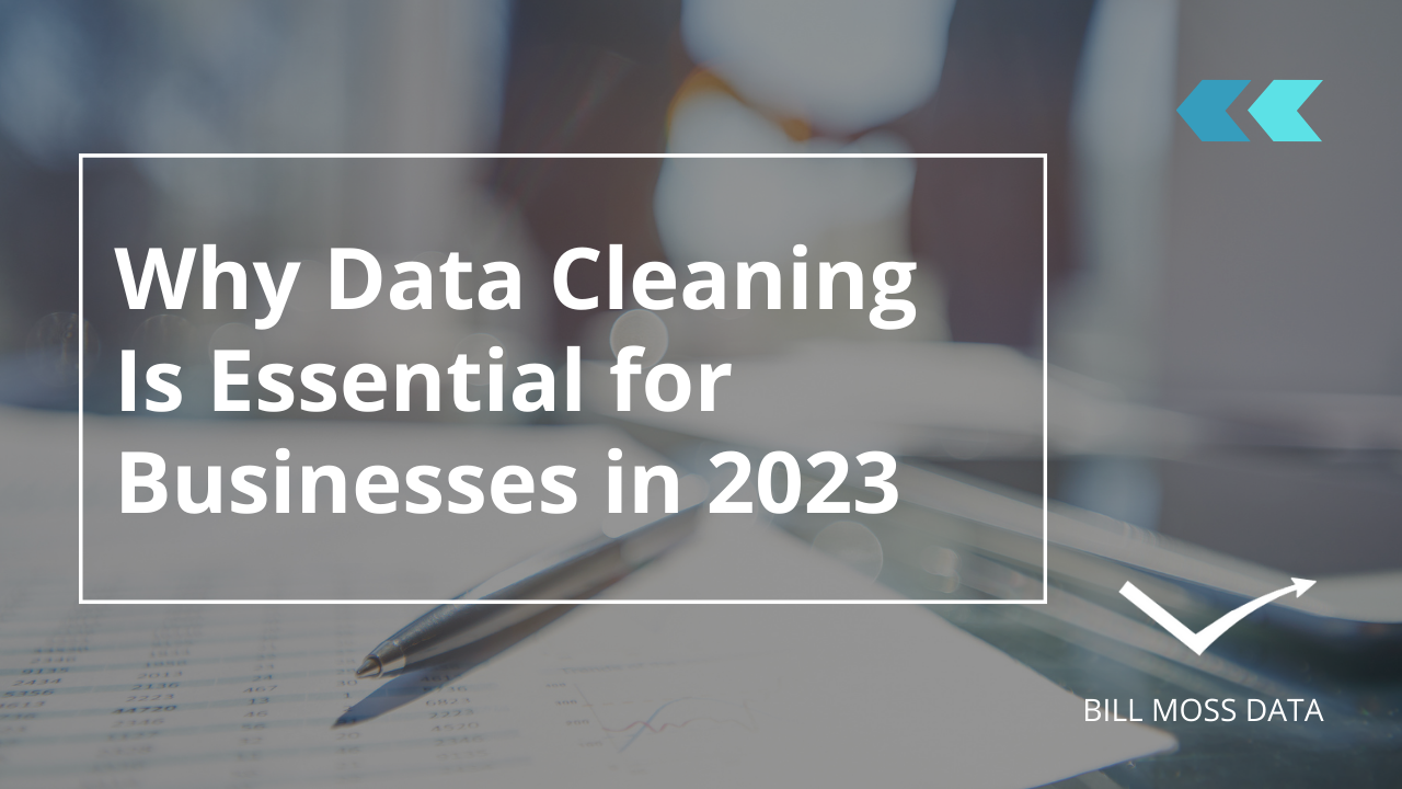 why data cleaning and data scrubbing is essential for businesses in 2023
