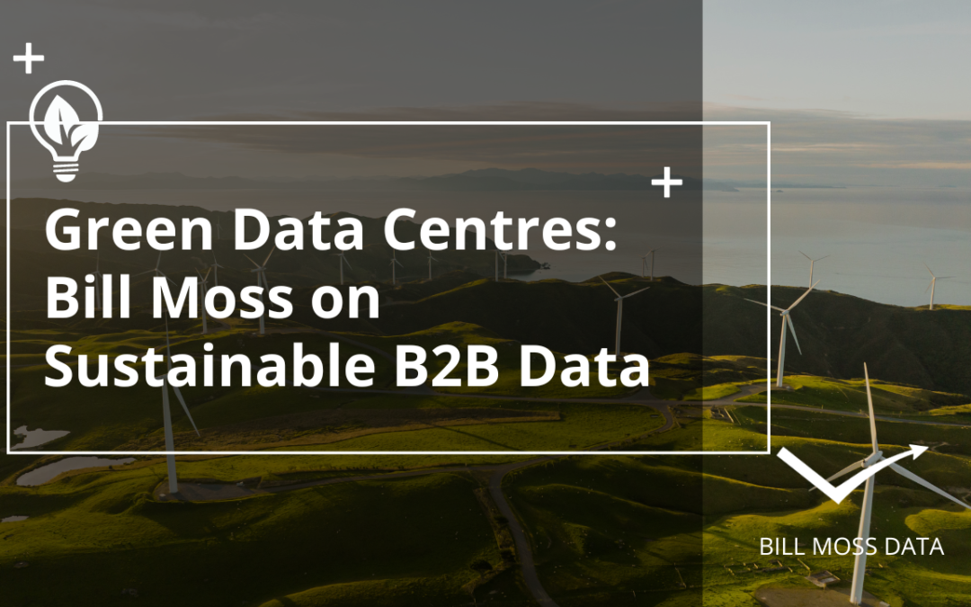 Green Data Centres: Sustainable B2B Data